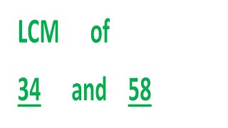 Lcm      Of    34      And    58