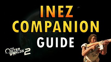 The Outer Worlds 2 – Best Inez Companion Guide