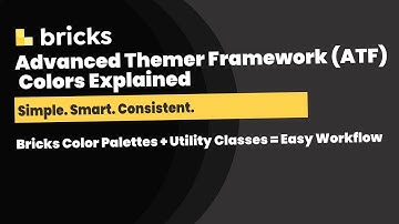 Understanding Colors in Advanced Themer Framework (ATF) – Bricks Builder Made Easy