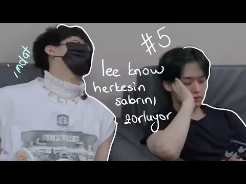 part 5 // stray kids lee know herkesin sabrını zorluyor