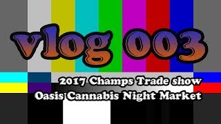 vlog 003 | Champs Trade Show & Oasis Night Market