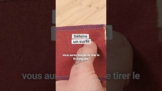 Tuto: défaire un surfil #formation #mode #diy