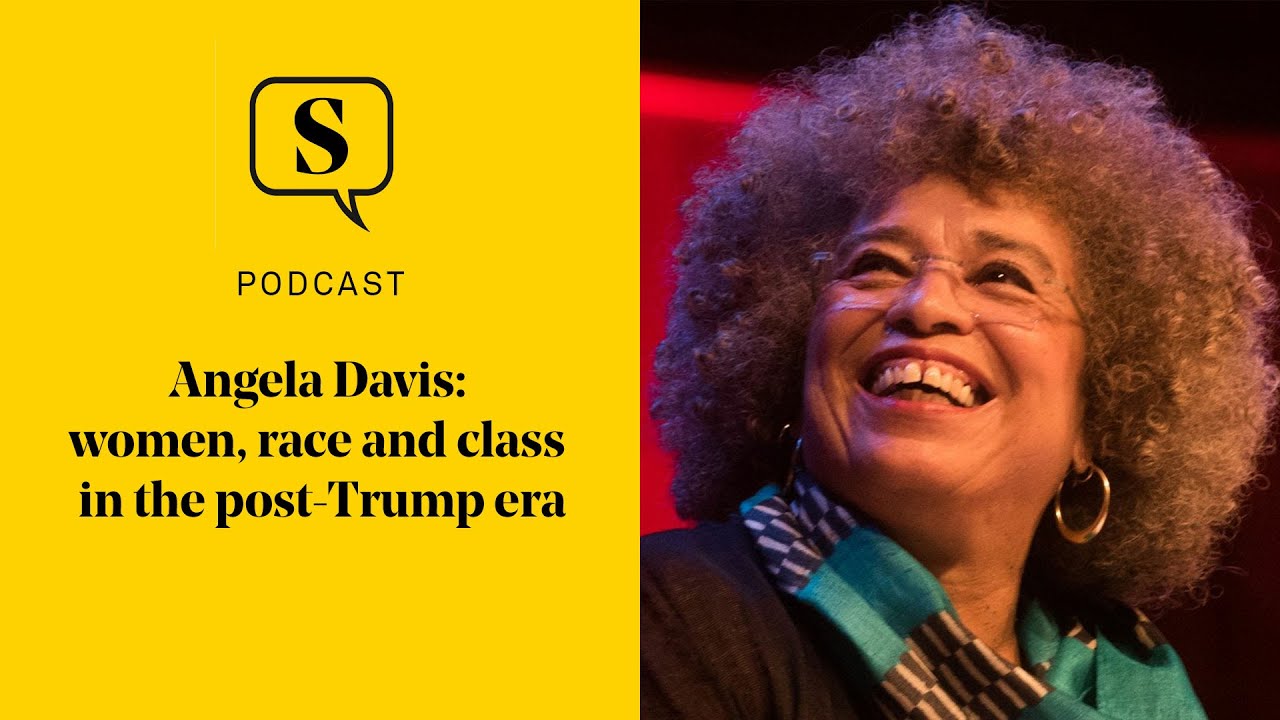 Angela Davis: women, race and class in the post-Trump era - YouTube