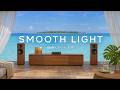 Smooth Light | The Smooth Lounge Music That Lifts Your Mood Into Featherlight Sky