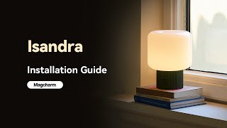 Magcharm Isandra Table Lamp Installation Guide