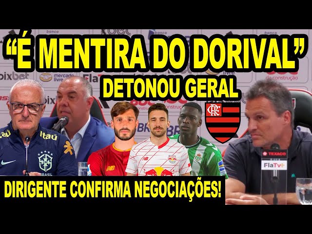 É MENTIRA DO DORIVAL DIRIGENTES DETONAM DORIVAL E CONFIRMAM NEGOCIAÇÃO COM VIÑA LÉO ORTIZ E LUIZ H class=