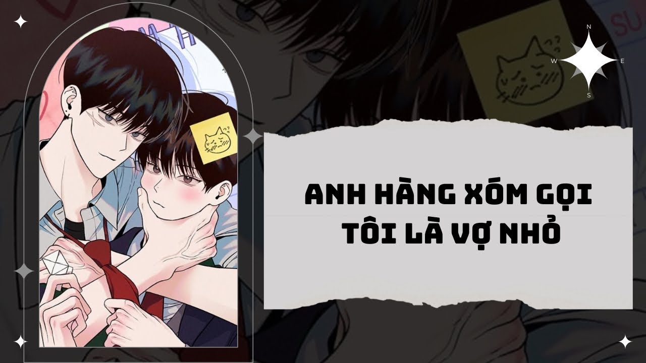 Truyện đam mỹ | Anh hàng xóm gọi tôi là vợ nhỏ