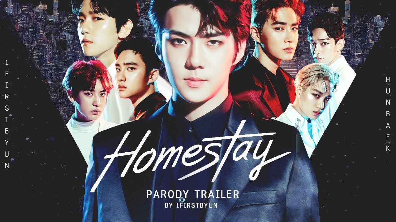 [EXO PARODY] HOMESTAY [ver.#Hunbaek]