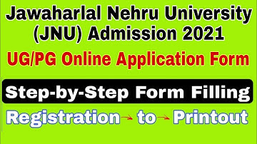 JNU Jawaharlal Nehru University Step-by-Step Admission Form filling 2021 | Be a Champ