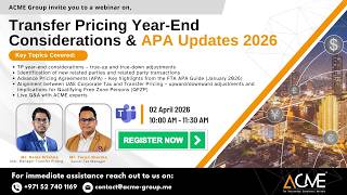 Transfer Pricing Year-End Considerations & APA Updates 2026