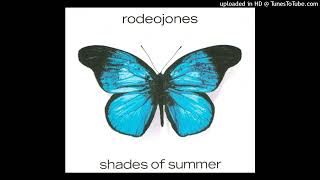 Rodeo Jones - Shades Of Summer (FXTC Dub) 1993