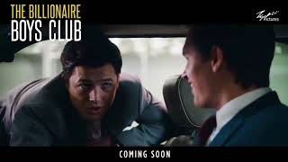 BILLIONAIRE BOYS CLUB Official Trailer 2018 Taron Egerton Emma Roberts