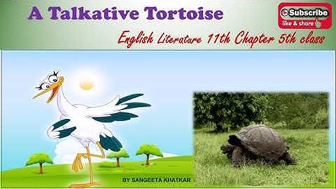 A Talkative Tortoise # English Literature 11th Chapter 5th class