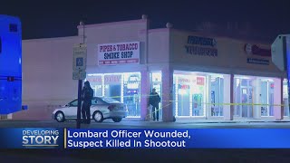 Police officer wounded, robbery suspect killed after shooting in Lombard