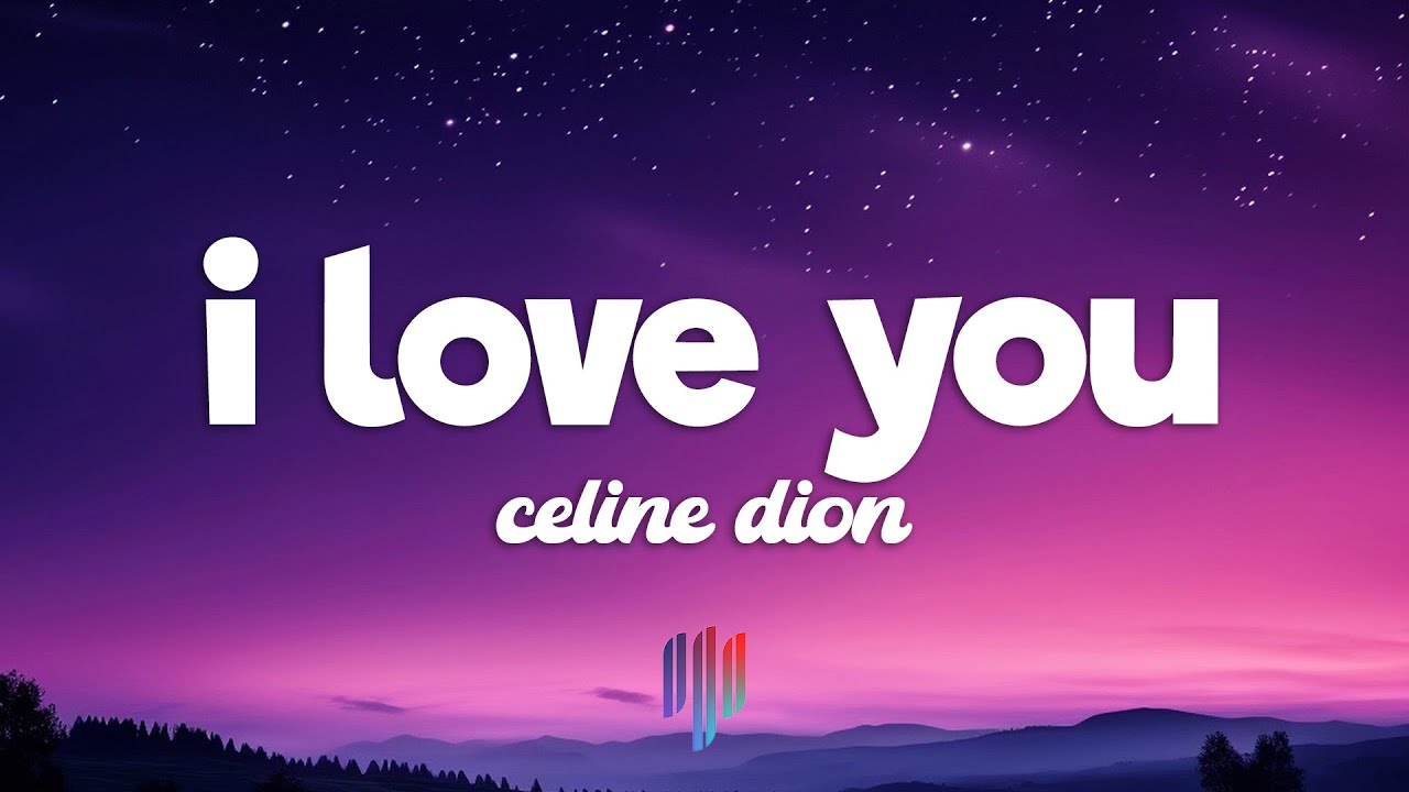 Céline Dion - I Love You