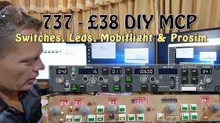 737 DIY MCP - SWITCHES & LEDS WITH MOBIFLIGHT/PROSIM