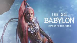 LADY GAGA -BABYLON -(SHARON PORTER REMIX)