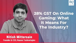 Nazara Tech Decodes The Industry \& Company's Outlook Post 28% GST Implementation | BQ Prime