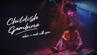 Childish Gambino  Sober (Rock With You Mashup)