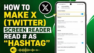 How to Make X (Twitter) Screen Reader Read # as 