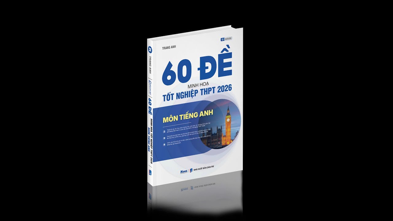 Review sách “60 Đề Minh Họa Tốt Nghiệp THPT 2026 – Môn Tiếng Anh” Có đáng mua không