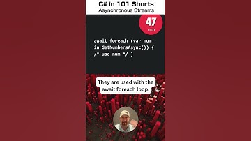 C# Asynchronous Streams - C# for .NET in 101 Shorts - 47 /101