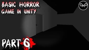 How to Make a Basic First Person Horror Game in Unity (Part 6) - Unity C# Tutorial 2022