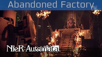Nier: Automata - Abandoned Factory Walkthrough [HD 1080P/60FPS]