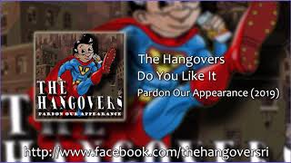 The Hangovers - Do You Like It