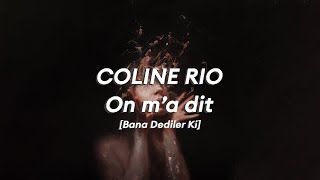 COLINE RIO - On m'a dit | Türkçe Çeviri
