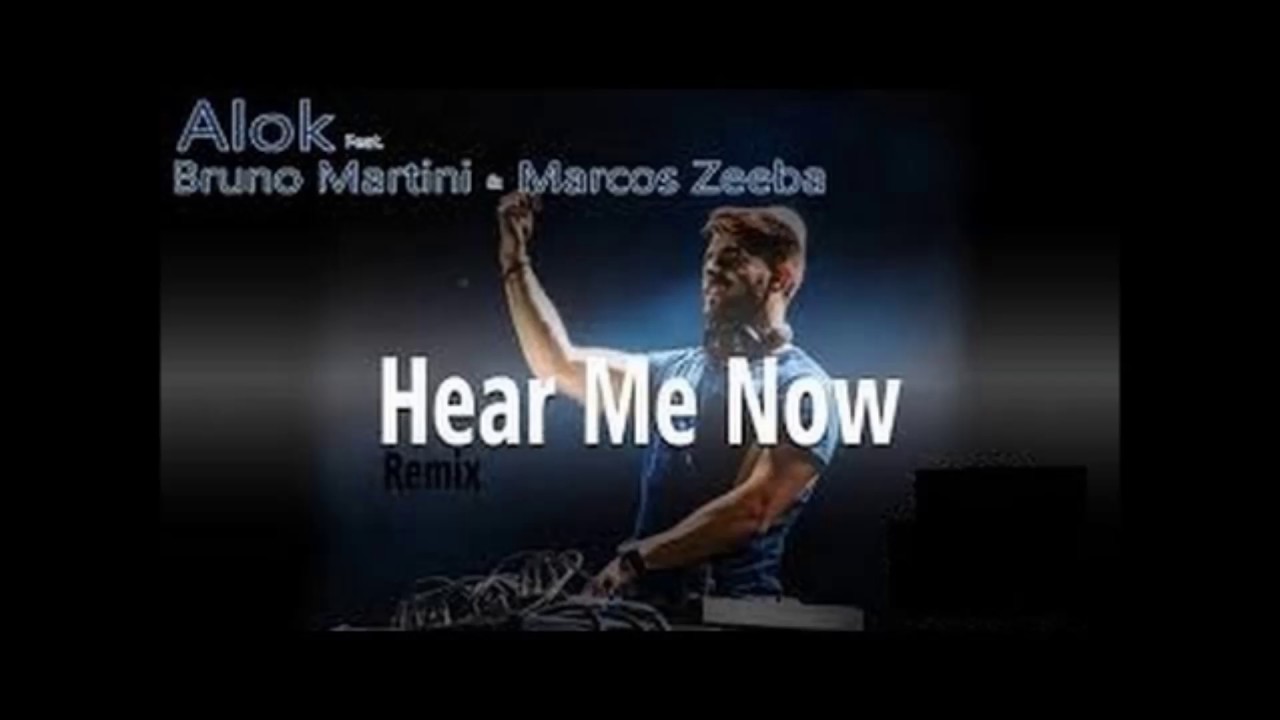 Hear Me Now Alok Bruno Martini Feat Zeeba Lyrics
