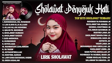 SHOLAWAT NABI MERDU TERBARU 2025 PENENANG HATI - LAGU SHOLAWAT TERPOPULER 2025 PENYEJUK JIWA (LIRIK)