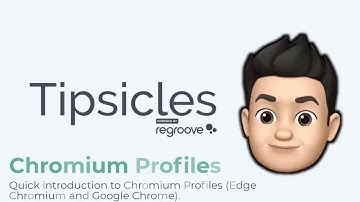 Regroove Tipsicle - Brief introduction to Chromium Profiles
