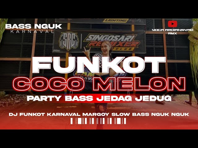 DJ COCO MELON WHEELS ON THE BUSS || FUNKOT TERBARU class=