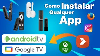 Android TV: como baixar e instalar aplicativos no sistema do Google