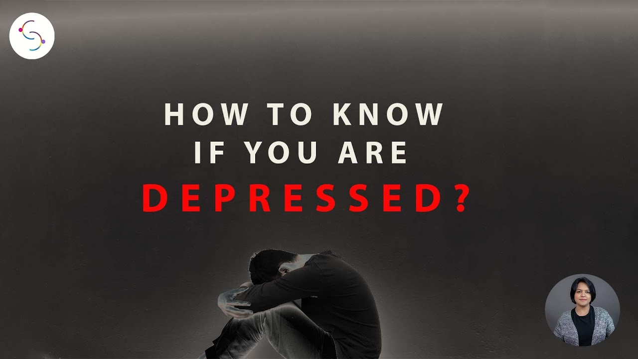 HOW TO KNOW IF YOU ARE DEPRESSED #mentalhealth