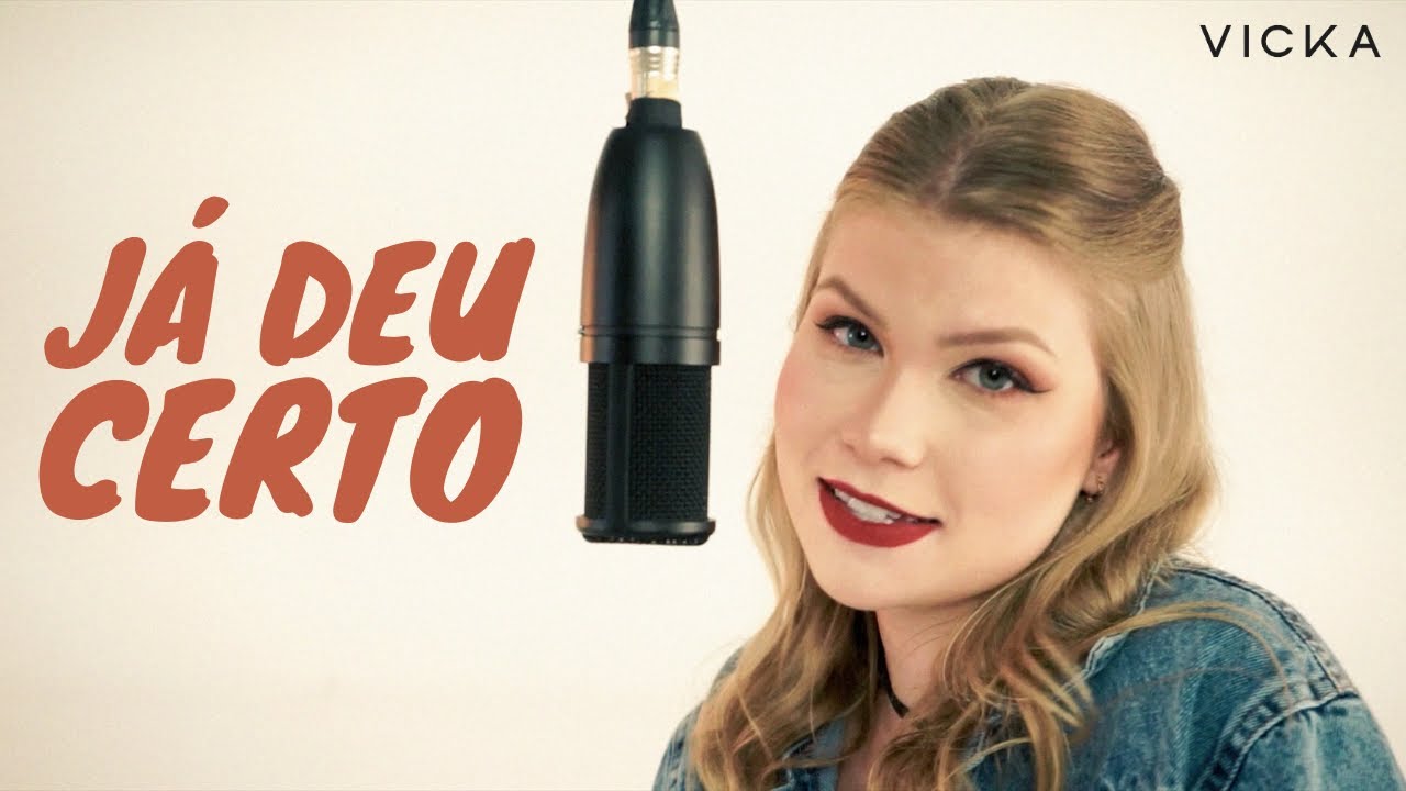 Vicka - Já Deu Certo