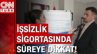 İşsizlik sigortasından kimler faydalanabilir? İşsizlik maaşı ne kadar? Uzman isim tek tek anlattı!