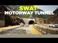 SWAT MOTORWAY TUNNEL