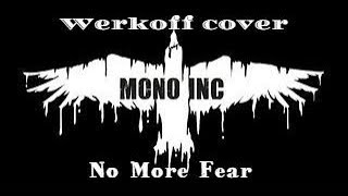 Werkoff - Mono Inc. - No More Fear cover bandhub