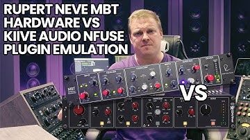 Rupert Neve MBT Hardware VS Kiive Audio Nfuse Plugin Emulation