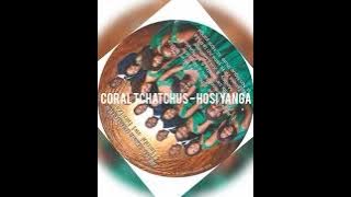 Coral Tchatchus - Hosi yanga