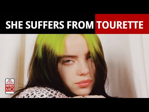 Billie Eilish Reveals How She Suffers From Tourette Syndrome, What is Tourette Syndrome? | NewsMo