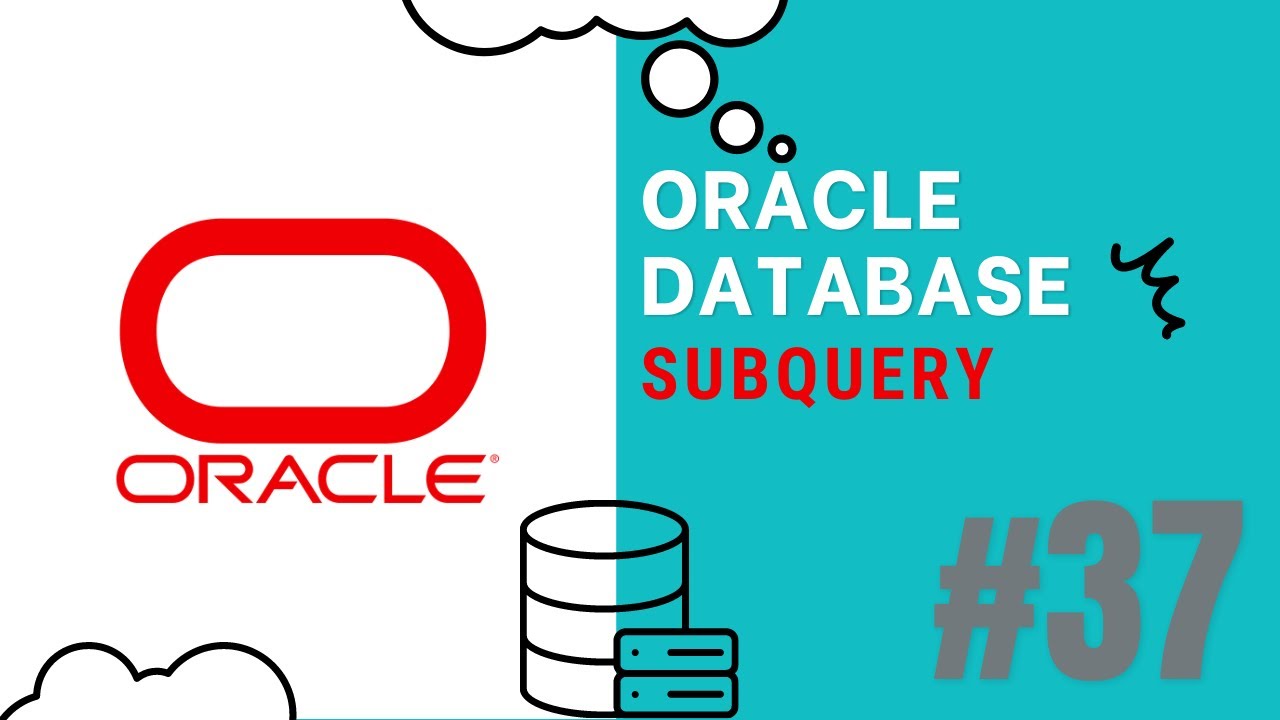 ORACLE DATABASE TUTORIAL #37 SUBQUERY - YouTube