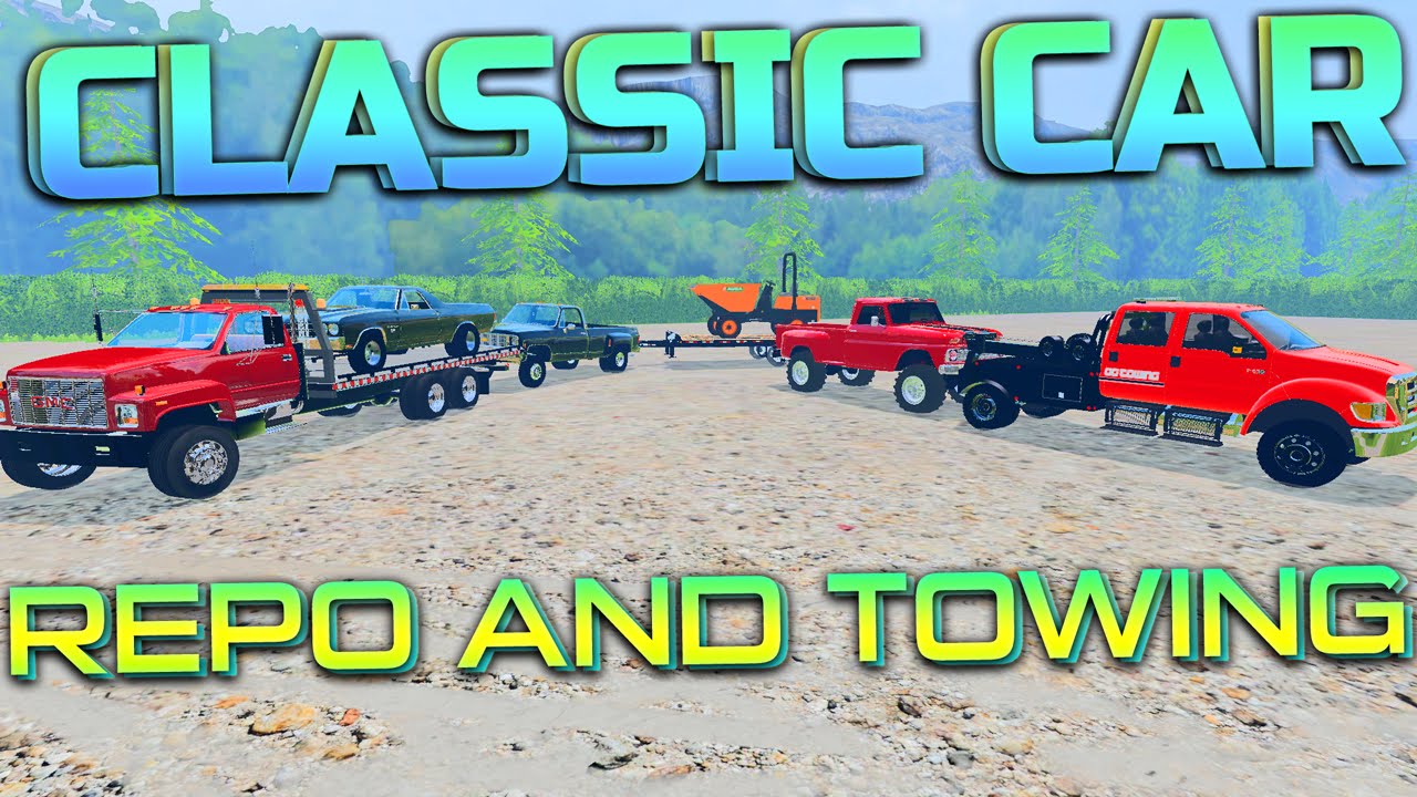 Farming Simulator 2015 - Towing & Repo Classic Cars!!