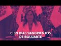 CIEN DÍAS SANGRIENTOS DE BOLUARTE