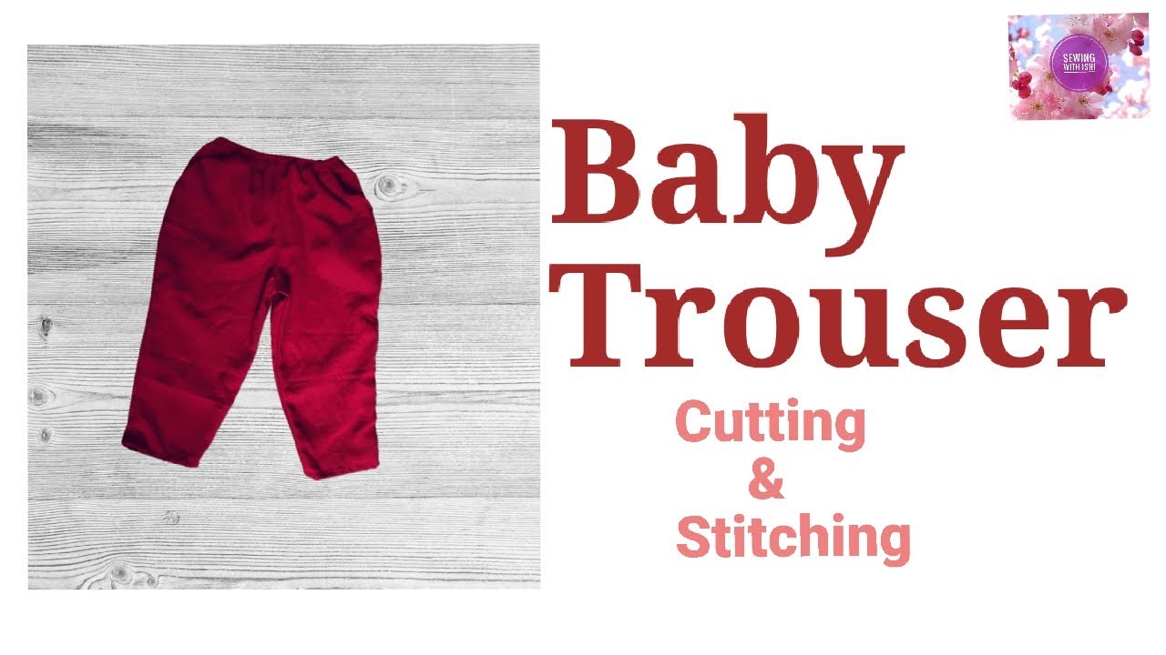 ළමා කලිසමක් / 34 Years baby trouser / Sewing with Ishi let's learn