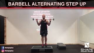 Barbell Step Up (Alternate) - Shape personal Training