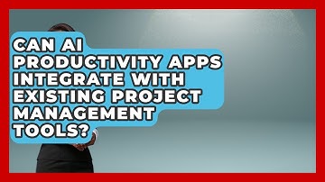 Can AI Productivity Apps Integrate With Existing Project Management Tools?