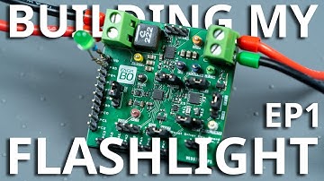 Building My Ultimate LED Flashlight: Boost Driver Circuit Episode #1